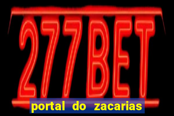 portal do zacarias mais 18